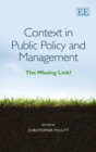 Image for Context in public policy and management  : the missing link?