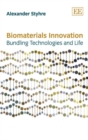 Image for Biomaterials innovation: bundling technologies and life