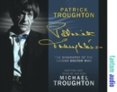 Image for Patrick Troughton : The Biography of the Second Doctor Who