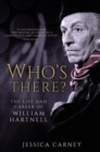 Image for Who&#39;s There : The Biography of William Hartnell
