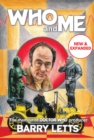 Image for Who and Me : The memoir of Doctor Who producer Barry Letts