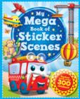 Image for My Mega Sticker Scenes Book
