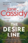 Image for The desire line  : a gripping Irish psychological thriller