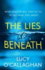 Image for The lies beneath