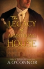 Image for The Legacy of Armstrong House