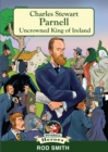 Image for Charles Stewart Parnell  : uncrowned King of Ireland