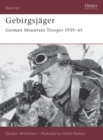 Image for Gebirgsjager: German mountain trooper 1939-45