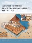 Image for Japanese fortified temples and monasteries ad 710-1062