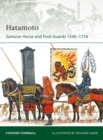 Image for Hatamoto: samurai horse and foot guards, 1540-1724