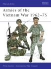 Image for Armies of the Vietnam war 1962-75