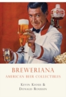 Image for Breweriana: American Beer Collectibles : 641