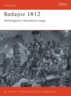 Image for Badajoz 1812: Wellington&#39;s Bloodiest Siege