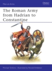 Image for The Roman Army from Hadrian to Constantine