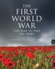Image for The First World War  : the war to end all wars