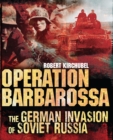 Image for Operation Barbarossa  : the German invasion of Soviet Russia