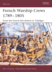 Image for French Warship Crews 1789-1805: From the French Revolution to Trafalgar