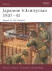 Image for Japanese Infantryman 1937-45, Sword of the Empire