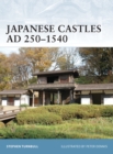 Image for Japanese castles, AD 250-1540 : 74