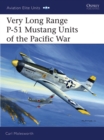 Image for Very long range P-51 Mustang units of the Pacific War
