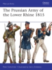 Image for The Prussian Army of the Lower Rhine 1815
