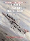 Image for US Navy F-4 Phantom II MiG Killers, 1972-73
