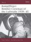 Image for Kampfflieger: Bomber Crewman of the Luftwaffe, 1939-45