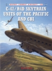 Image for C-47/R4D Skytrain Units of the Pacific and CBI