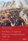 Image for The Wars of Spanish American Independence 1809u29 : 77