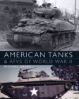 Image for American Tanks &amp; AFVs of World War II