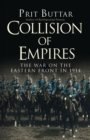 Image for Collision of empires: the war on the Eastern Front in 1914