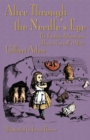 Image for Alice through the needle&#39;s eye  : the further adventures of Lewis Carroll&#39;s Alice
