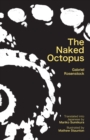 Image for The naked octopus  : erotic haiku in English with Japanese translations