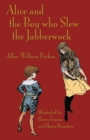 Image for Alice and the boy who slew the jabberwock  : a tale inspired by Lewis Carroll&#39;s Wonderland
