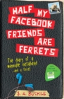 Half my Facebook friends are ferrets by Buckle, J.A cover image