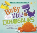 Image for Busy little dinosaurs  : a touch-and-feel alphabet book