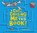 Image for A cat is chasing me through this book!