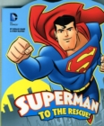 Image for Superman to the Rescue