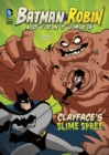 Image for Clayface&#39;s slime spree