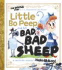 Image for Little Bo Peep and her bad, bad sheep: a Mother Goose hullabaloo