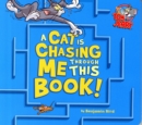 Image for A Cat is Chasing Me Through This Book!