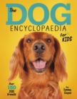 Image for Dog Encyclopaedia For Kids