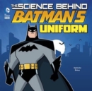 Image for The Science Behind Batman&#39;s Uniform