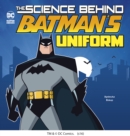 Image for Science Behind Batman&#39;s Uniform