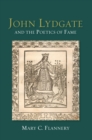 Image for John Lydgate and the poetics of fame