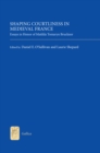 Image for Shaping Courtliness in Medieval France: Essays in Honor of Matilda Tomaryn Bruckner