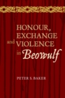 Image for Honour, exchange and violence in Beowulf