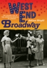 Image for West End Broadway: the Golden Age of the American musical in London