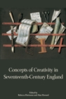 Image for Concepts of creativity in seventeenth-century England