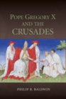 Image for Pope Gregory X and the Crusades : volume XLI