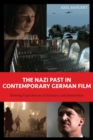 Image for The Nazi past in contemporary German film: viewing experiences of intimacy and immersion